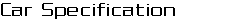 Car Specification